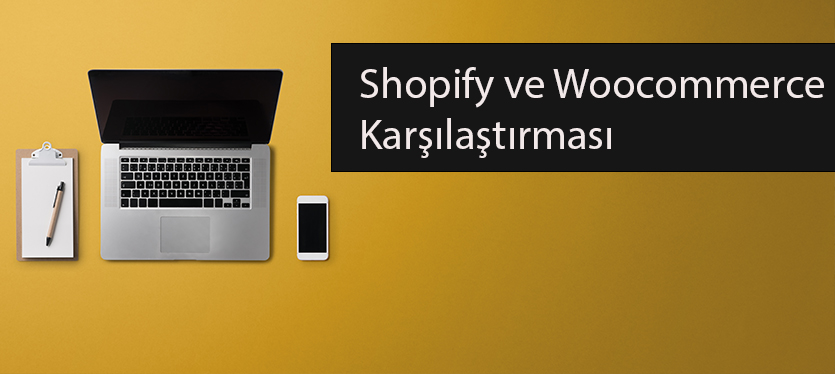 shopify ve woocommerce karşılaştırması